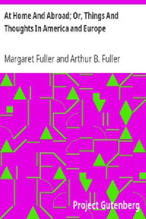 [Gutenberg 16327] • At Home And Abroad; Or, Things And Thoughts In America and Europe